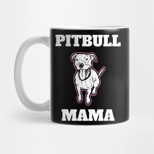 Pitbull Mama Pitbull Momma Mug